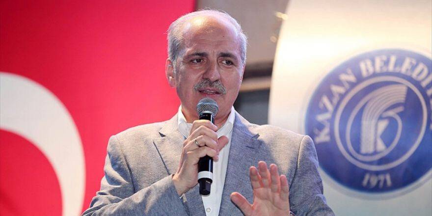 Kurtulmuş: Allah'ın İzniyle Bu Memlekette İşlerimiz Çok Daha Güzel Olacak
