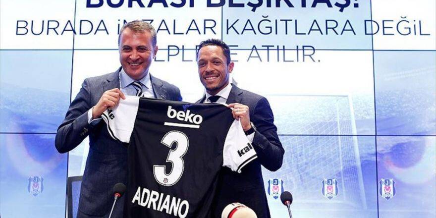 Beşiktaş'ta Adriano'ya Görkemli İmza Töreni