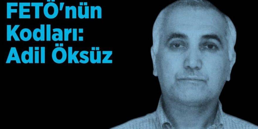 Fetö'nün Kodları: Adil Öksüz