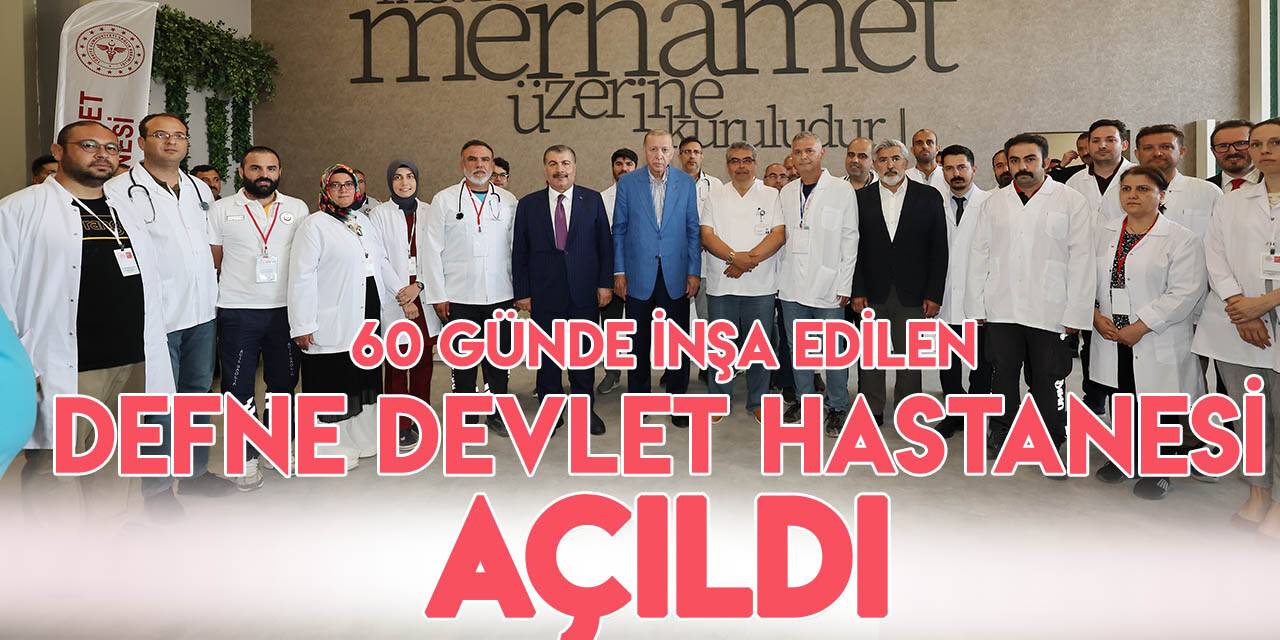 G Nde Tamamlanan Hatay Defne Devlet Hastanesi A Ld