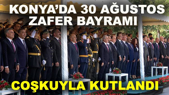 Konya'da bugün neler oldu? 30 Ağustos 2025 4