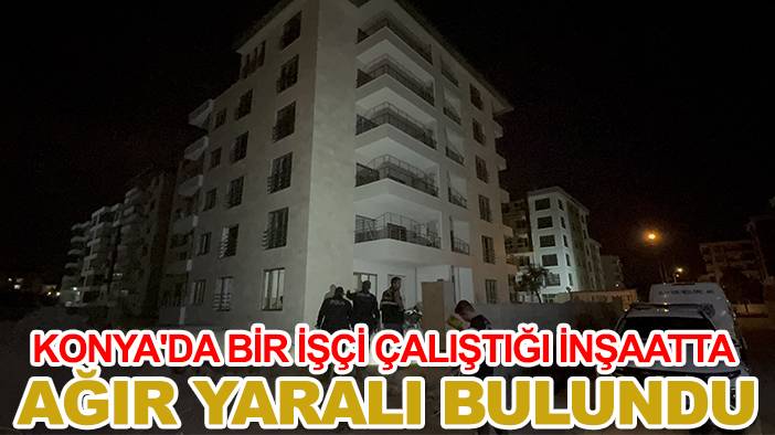 Konya'da bugün neler oldu? 16 Eylül 2025 3