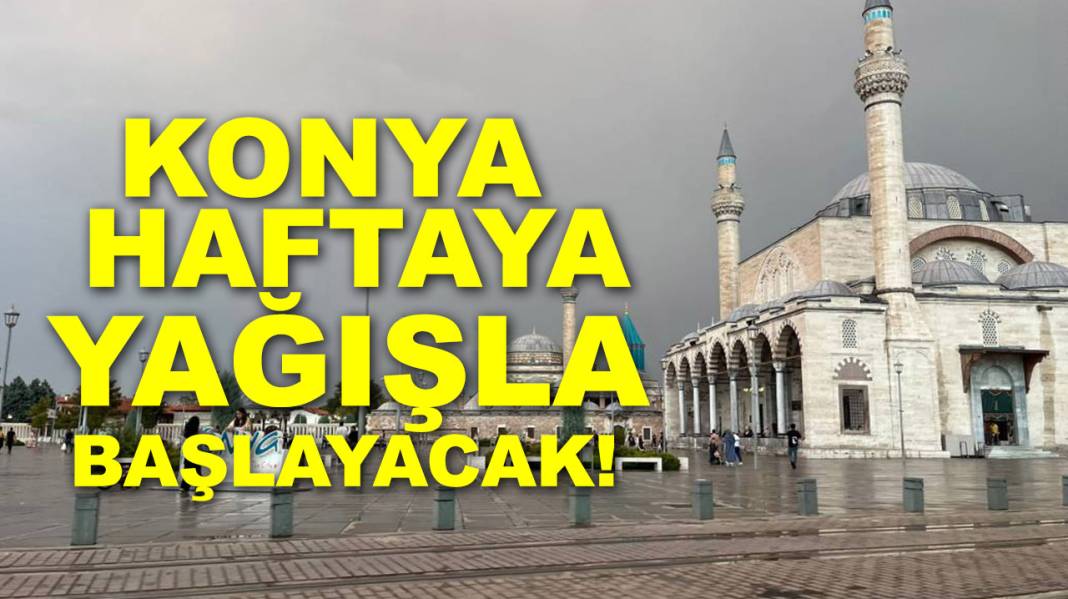 Konya’da bugün öne çıkan haberler! 5