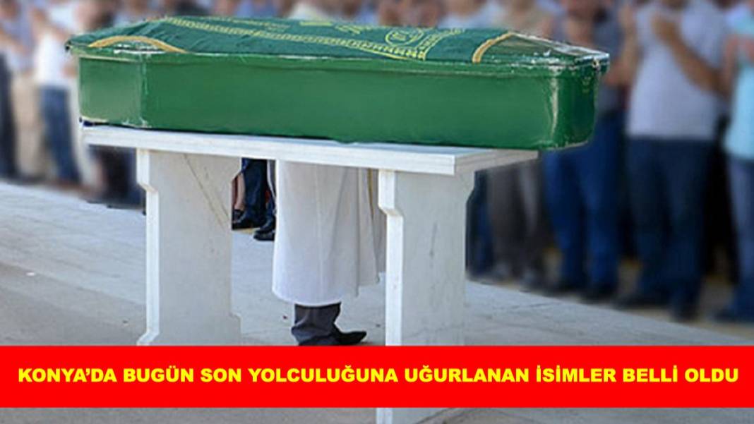 Konya’da bugün öne çıkan haberler! 6