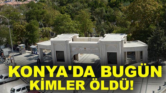 Konya'da bugün neler oldu neler 6