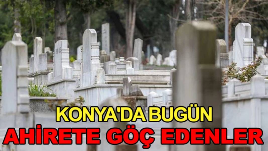 Konya’da bugün neler oldu? İşte 4 Kasım dikkat çeken olaylar 8
