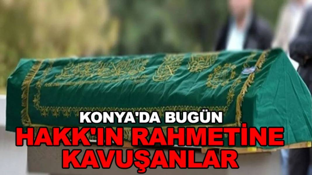 Konya’da bugün neler oldu? İşte 5 Kasım dikkat çeken olaylar 8