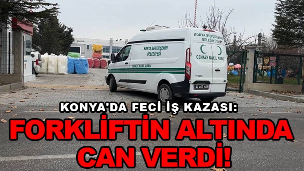 Konya'da 24 saatte yaşananlar! 7