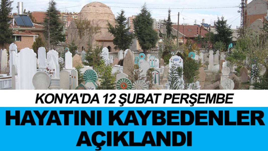 Konya'da 12 Şubat öne çıkanlar 4