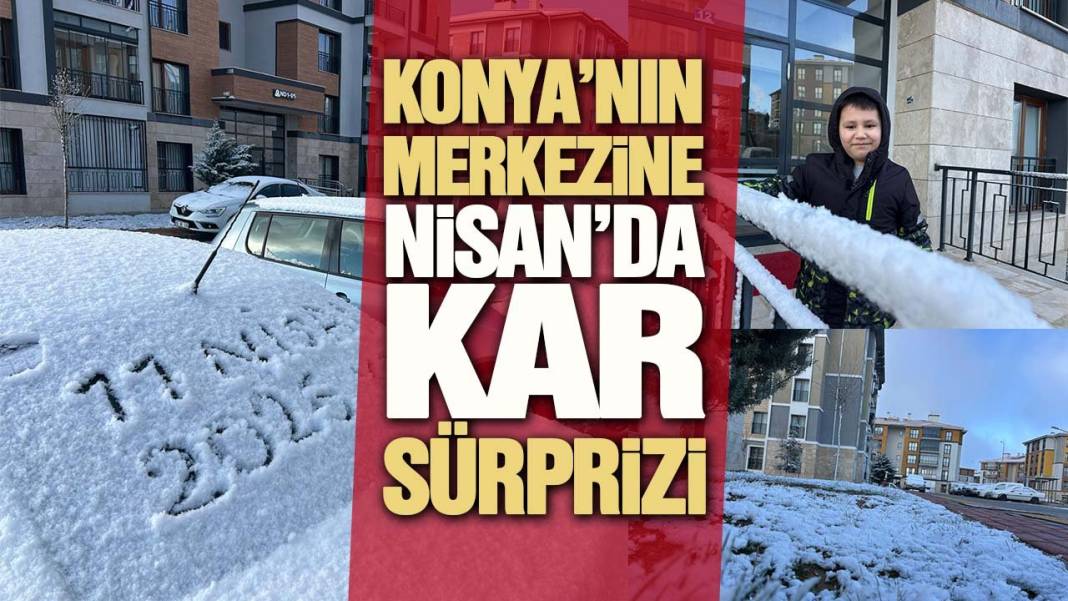 Konya’da bugün neler oldu? İşte 11 Nisan Cumartesi günü olup bitenler… 1