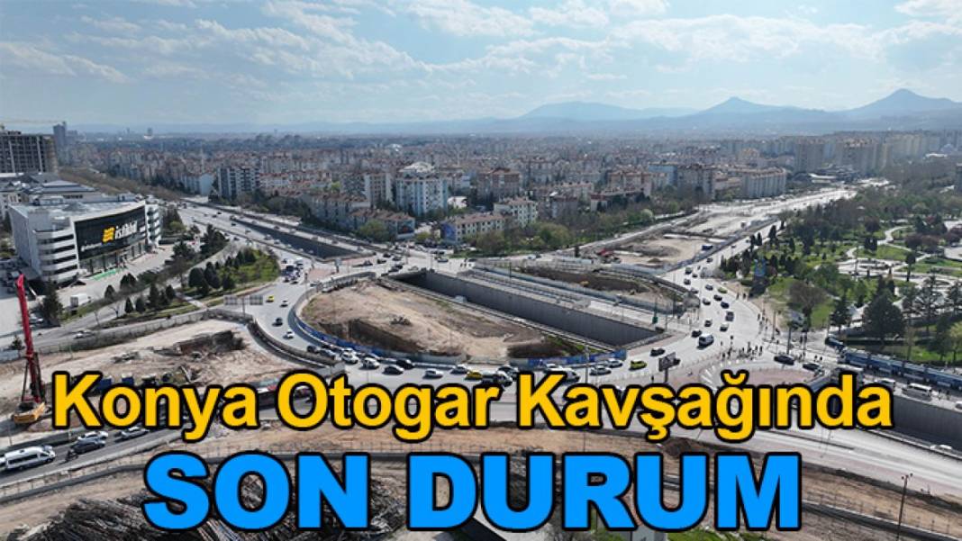Konya bugün bunları konuşuyor! 2