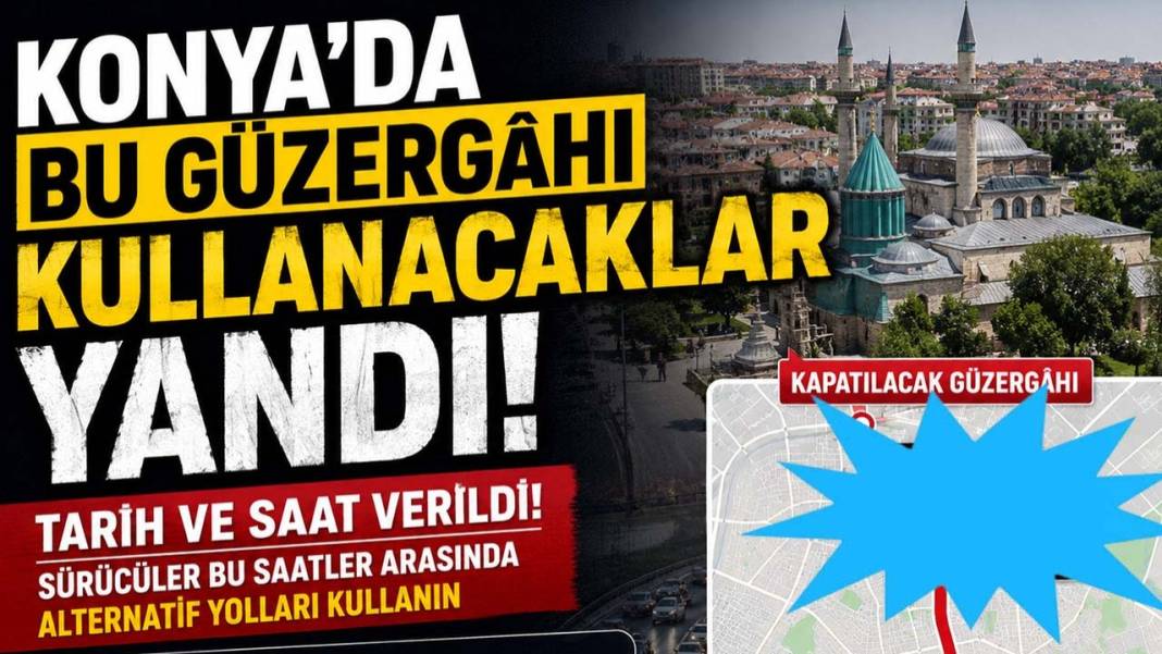 Konya’da bugün neler oldu? İşte 7 Mayıs Perşembe günü olup bitenler… 3