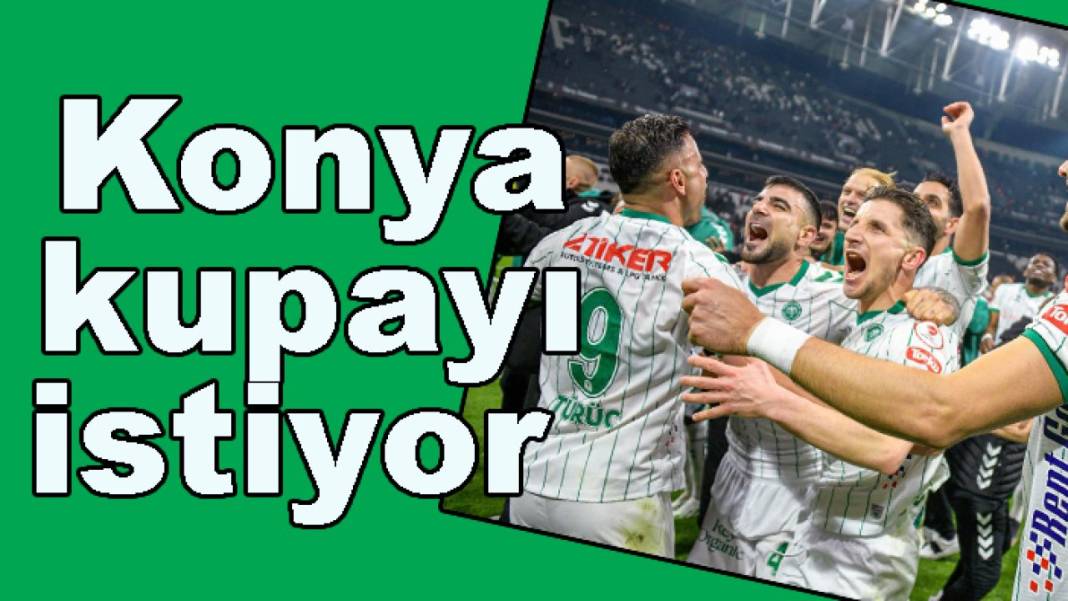 Konya’da bugün neler oldu? İşte 7 Mayıs Perşembe günü olup bitenler… 4