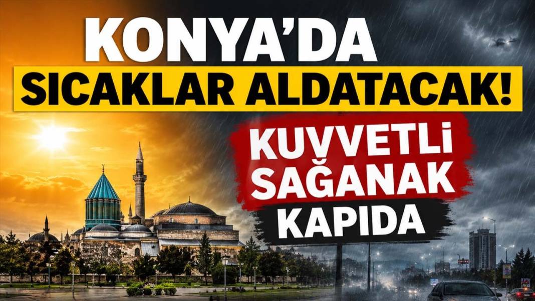 Konya’da bugün neler oldu? İşte 12 Mayıs Salı günü olup bitenler… 8