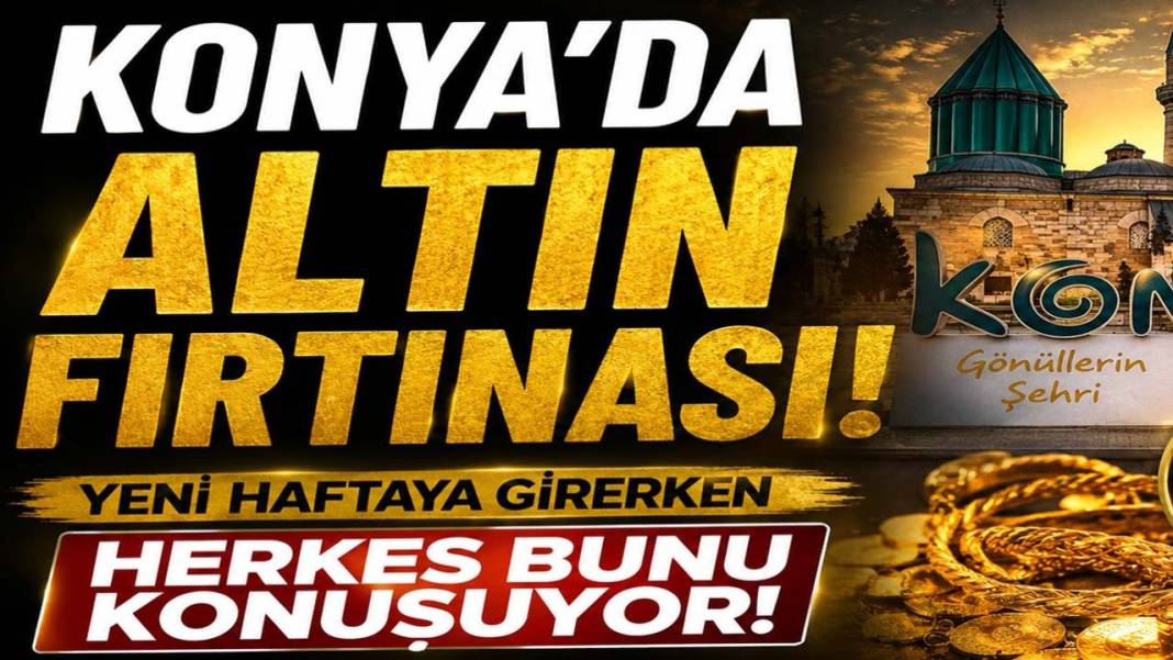 Konya’da bugün neler oldu? İşte 18 Mayıs Pazartesi günü olup bitenler… 3