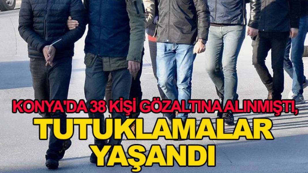 Konya’da bugün neler oldu? İşte 18 Mayıs Pazartesi günü olup bitenler… 13