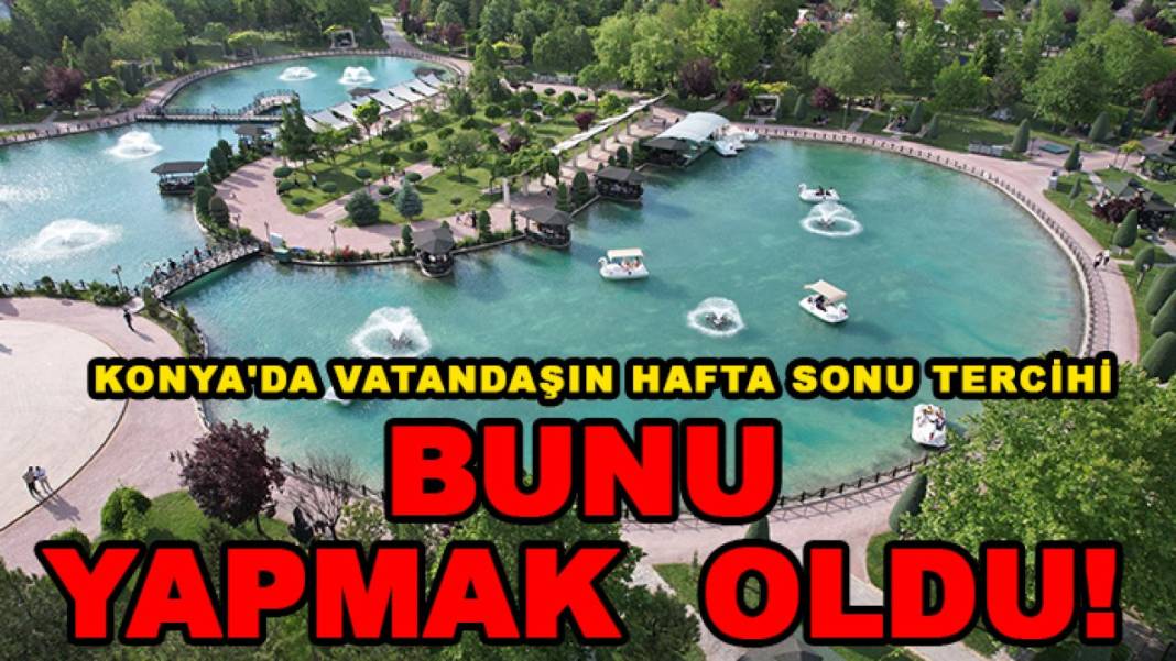 Konya'da 24 saatte yaşananlar (7 Haziran 2026) 8