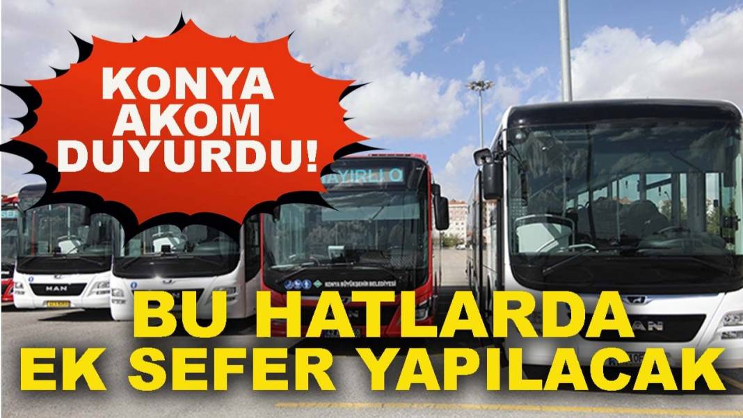 Konya’da bugün neler oldu? İşte 13 Haziran Cumartesi günü olup bitenler… 10
