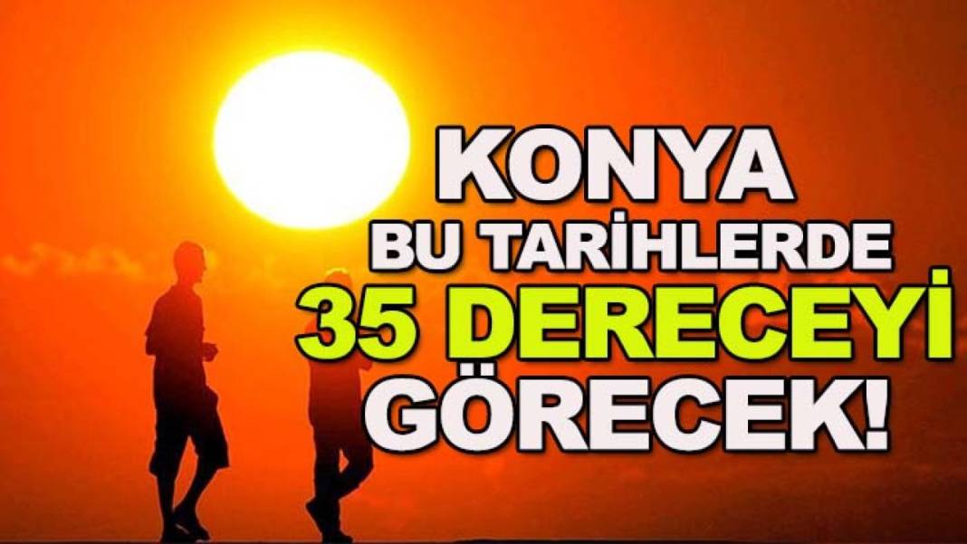 Konya’da bugün neler oldu? İşte 27 Haziran Cumartesi günü olup bitenler… 2