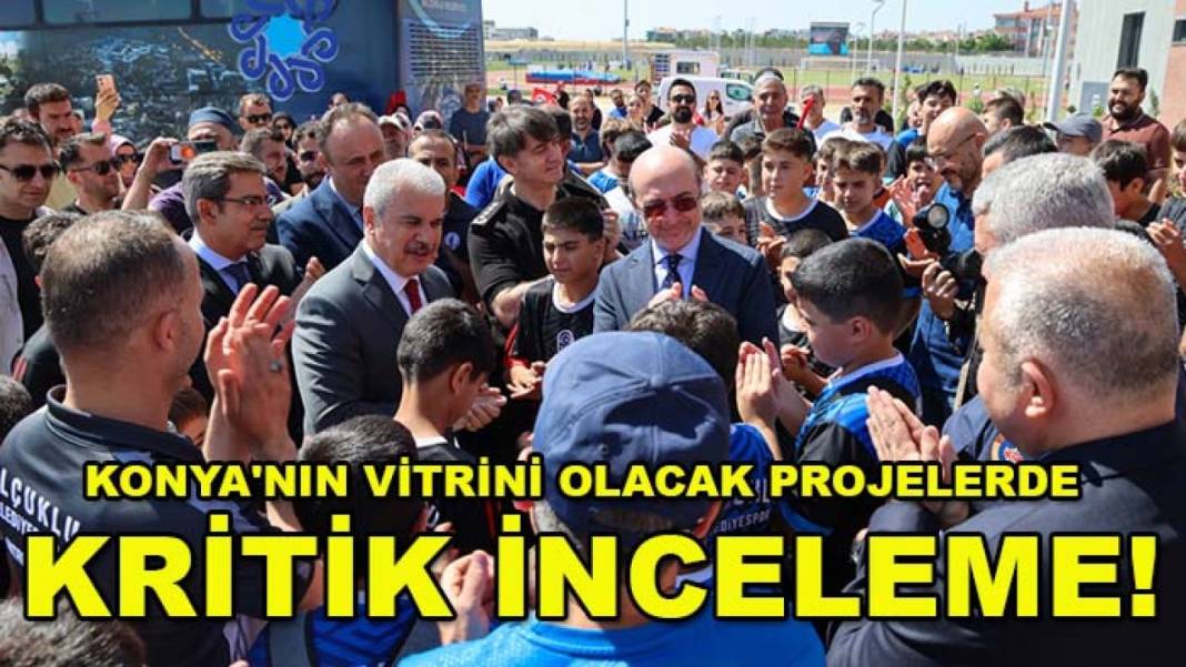 Konya’da bugün neler oldu? İşte 22 Temmuz Çarşamba günü olup bitenler… 9
