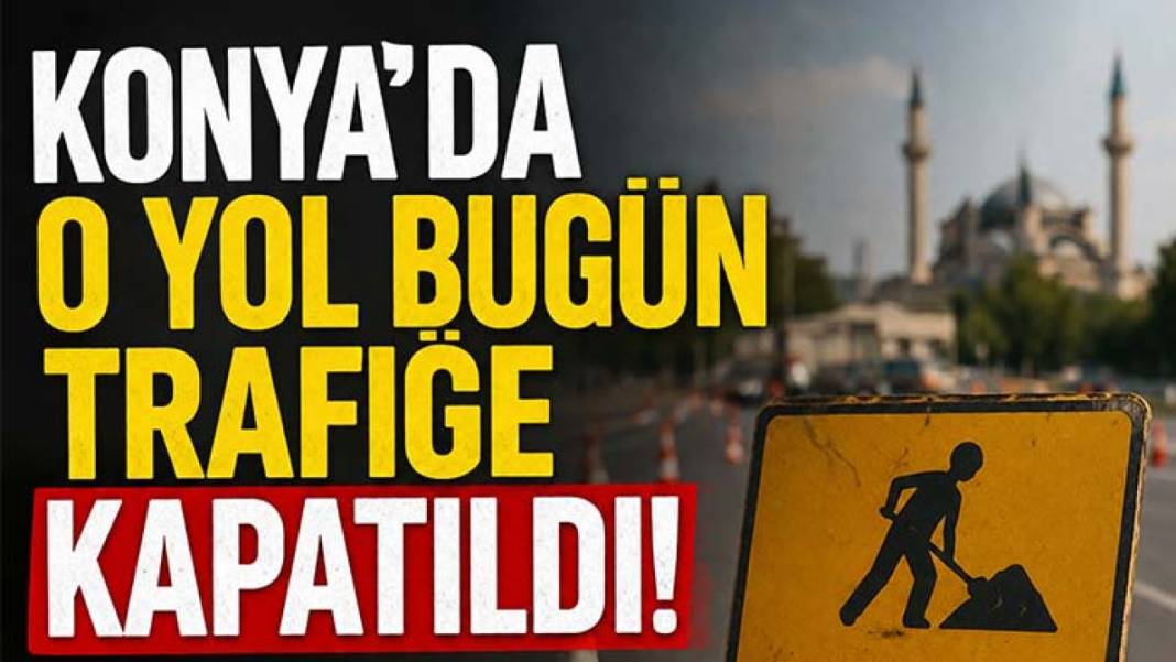 Konya’da bugün neler oldu? İşte 27 Temmuz Pazartesi günü olup bitenler… 3