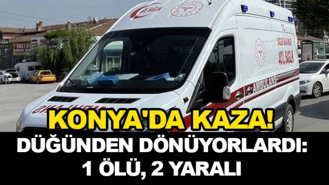 Konya'da 24 saatte yaşananlar! (2 Ağustos 2026) 1