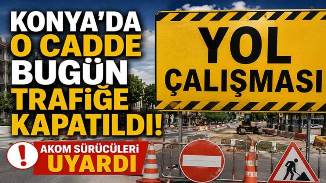 Konya’da bugün neler oldu? İşte 3 Ağustos Pazartesi günü olup bitenler… 2