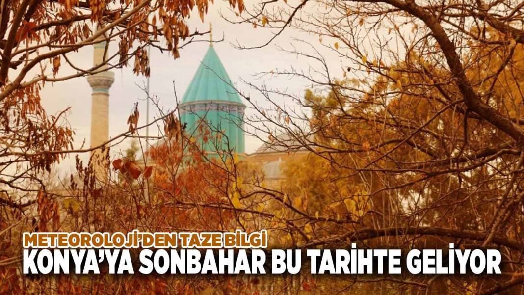 Konya’da bugün neler oldu? İşte 12 Eylül Cumartesi günü olup bitenler… 4
