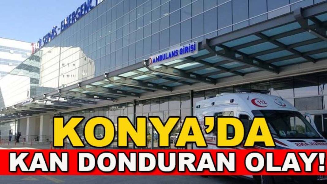 Konya’da bugün neler oldu? İşte 21 Eylül Pazartesi günü olup bitenler… 6