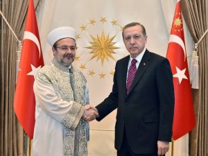 Erdoğan Diyanet İşleri Başkanı'nı kabul etti