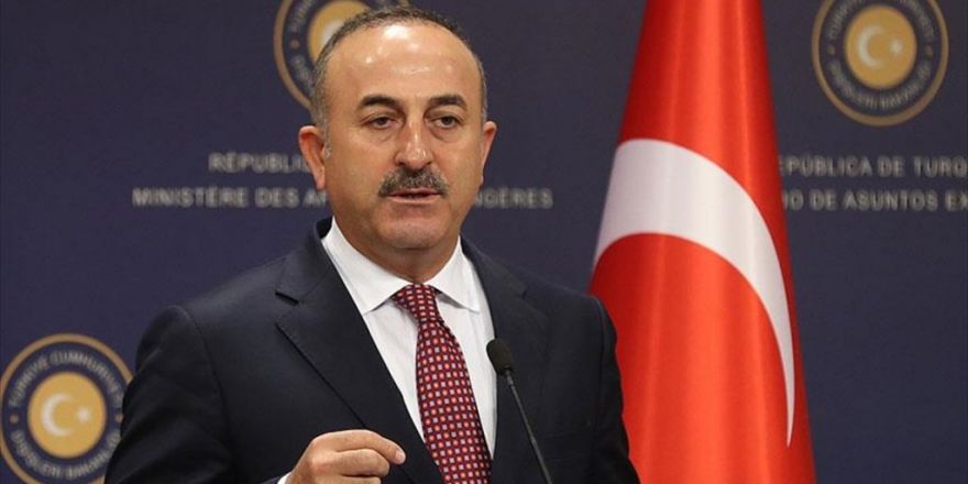 Dışişleri Bakanı Çavuşoğlu: Ya Anlaşmaları Eş Zamanlı Olarak Uygularız Ya Da Bir Kenara Bırakırız