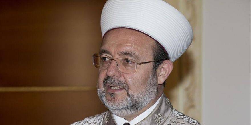 Görmez'den Avrupa'daki Cami Saldırılarına Tepki