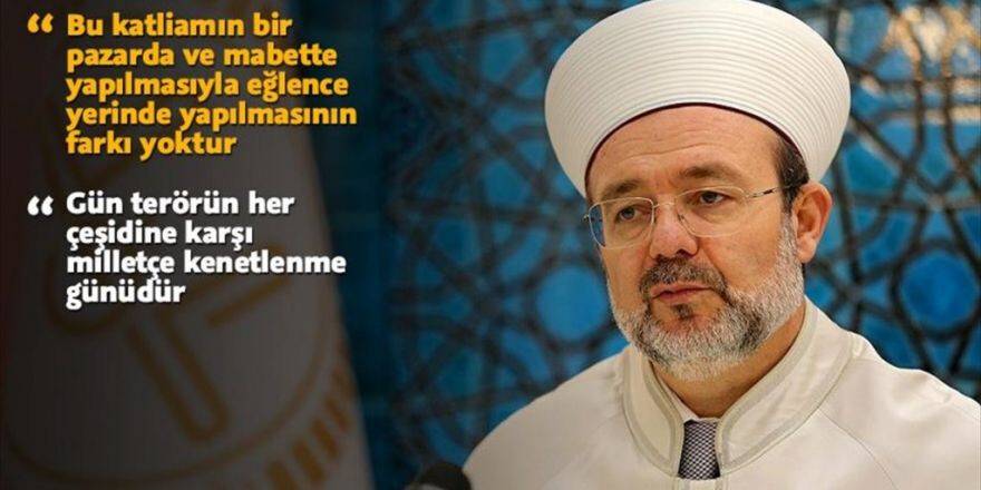 "Teröristlerin Hedefi Topyekün İnsanlıktır"