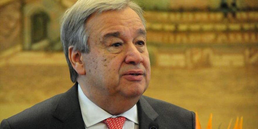 Bm Genel Sekreteri Guterres'ten Türkiye Açıklaması