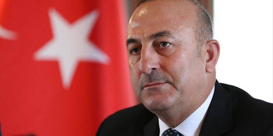 Dışişleri Bakanı Çavuşoğlu: Geri Kabul Anlaşmasının İptali Dahil Gerekli Adımları Atacağız