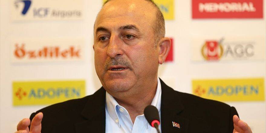 Dışişleri Bakanı Çavuşoğlu: Bizim Sabrımızı Zorlamasınlar