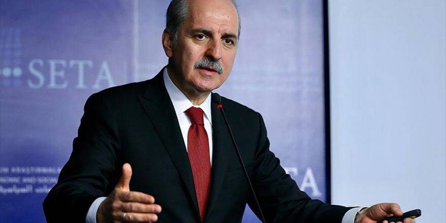 Başbakan Yardımcısı Kurtulmuş: Avrupa'da, Türkiye Ve Erdoğan Düşmanlığı Hastalık Haline Geldi