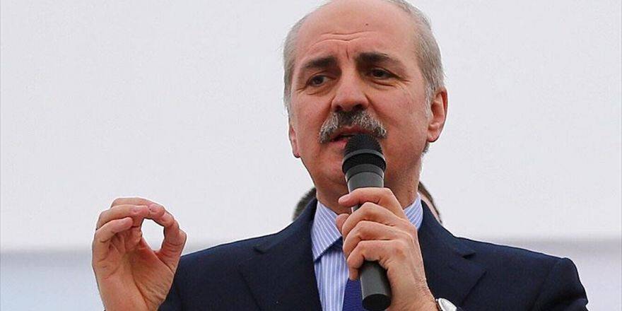 Başbakan Yardımcısı Kurtulmuş: Türkiye Gerekli Her Türlü Cevabı Verir