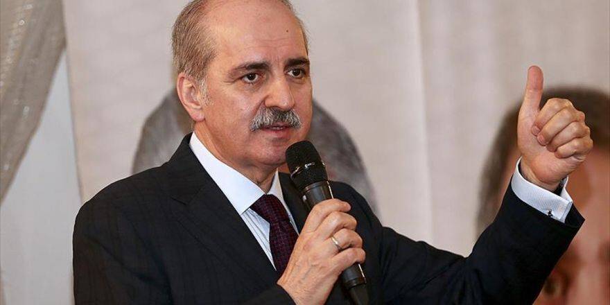 Başbakan Yardımcısı Kurtulmuş: Türkiye Düşmanlığının Hortladığı Bir Durumdur