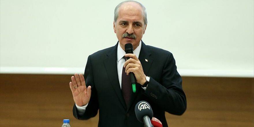 Kurtulmuş: İslam Ne Terörle Ne Adam Öldürmekle Kaim Değildir