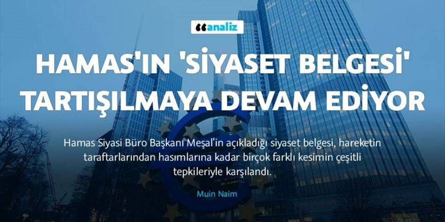 Hamas'ın 'Siyaset Belgesi' Tartışılmaya Devam Ediyor