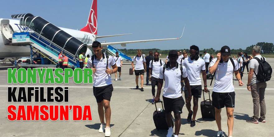 Konyaspor kafilesi Samsun’da