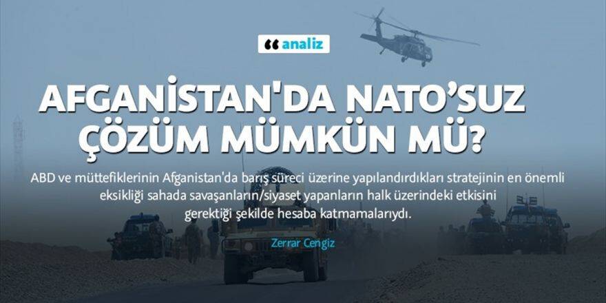 Afganistan'da Nato’suz Çözüm Mümkün Mü?