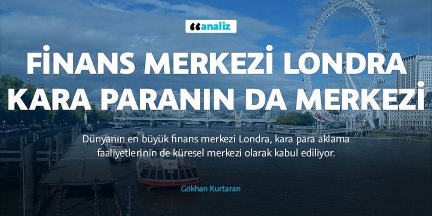 Finans Merkezi Londra Kara Paranın Da Merkezi