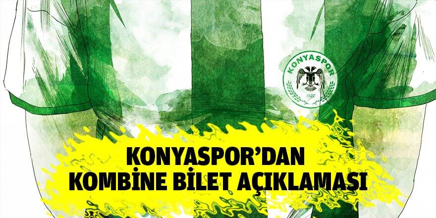 Konyaspor'dan Kombine Bilet Açıklaması