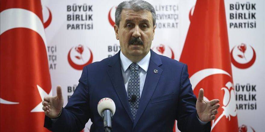 Bbp Genel Başkanı Destici: Milletin İradesi İle Seçilmişlerin Yanındayız