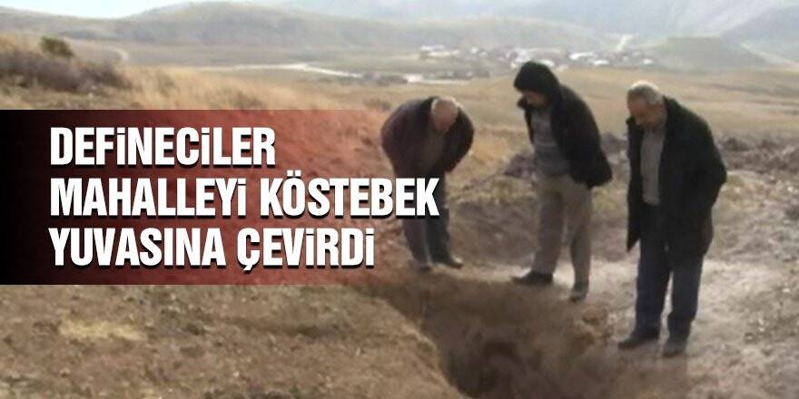 Defineciler Mahalle Sakinlerini Bıktırdı