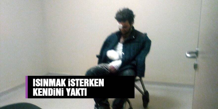 Isınmak isterken kendini yaktı