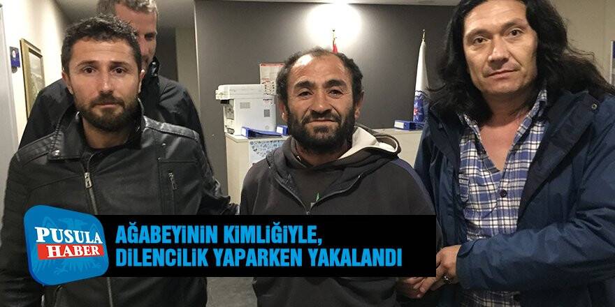 Ağabeyine Ait Kimlikle Dilencilik Yaparken Yakalandı