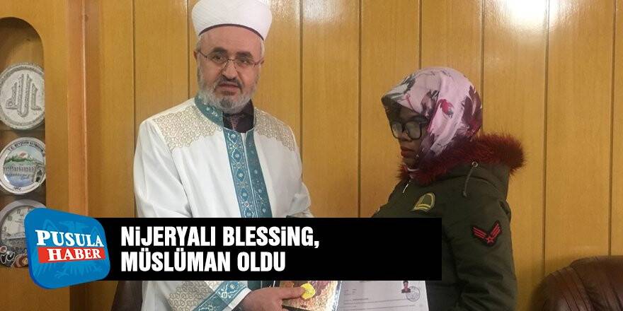 Nijeryalı Blessing, Müslüman oldu